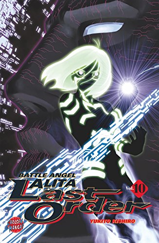 Battle Angel Alita - Last Order, Band 10