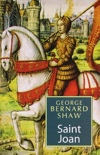 George Bernard ShawSaint Joan