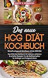 Das neue HCG Diät Kochbuch - Schnell und gesund abnehmen mit der HCG Diät: Das HCG Diät Kochbuch mit leckeren, einfachen & schellen Rezepten für die Stoffwechselkur - für Anfänger und Fortgeschrittene by Antje S. Hermann