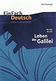 EinFach Deutsch Unterrichtsmodelle: Bertolt Brecht: Leben des Galilei: Gymnasiale Oberstufe by 