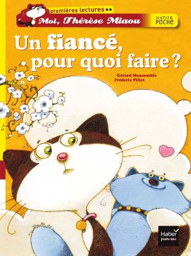 couverture de : Un fianc&eacute;, pour quoi faire ?