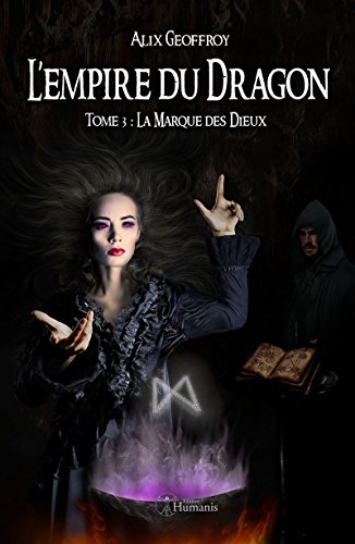 L'Empire du Dragon - Tome 3 : La Marque des Dieux francais L'Empire du Dragon - Tome 3 : La Marque des Dieux francais