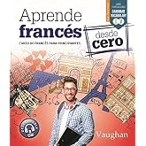 APRENDE FRANCES DESDE CER (SIN COLECCION)