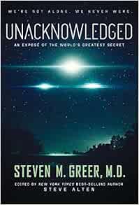 Steven Greer Unacknowledged