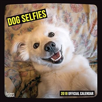 Dog Selfies 2018 Wall Calendar Dog Selfies 2018 Wall Calendar