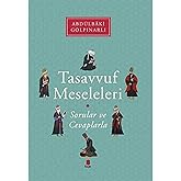 Tasavvuf Meseleleri: Sorular ve Cevaplarla