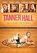 Tanner Hall [Import italien]