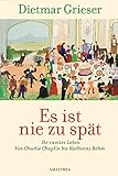 Cover zum Buch Es ist nie zu spät: Ihr zweites Leben...