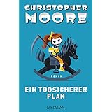 Ein todsicherer Plan: Roman