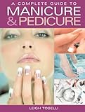 Image de A Complete Guide to Manicure & Pedicure