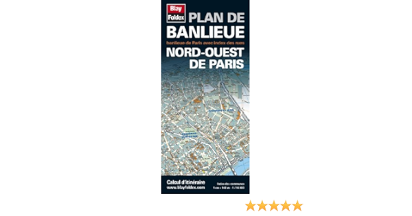 Amazon Fr Plan De Banlieue Nord Ouest De Paris Echelle 1 14 000 Blay Foldex Livres