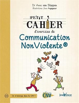 Jouvence Petit cahier d'exercices de communication non-violente