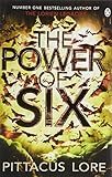The Power of Six: Lorien Legacies Book 2 The Power of Six: Lorien Legacies Book 2