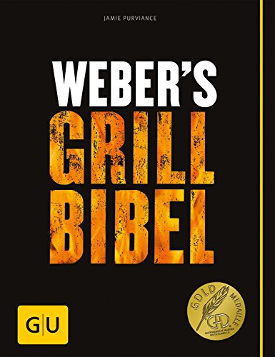 Weber’s Grillbibel (GU Weber’s Grillen)