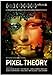 Pixel Theory   Dvd [Edizione: Spagna]