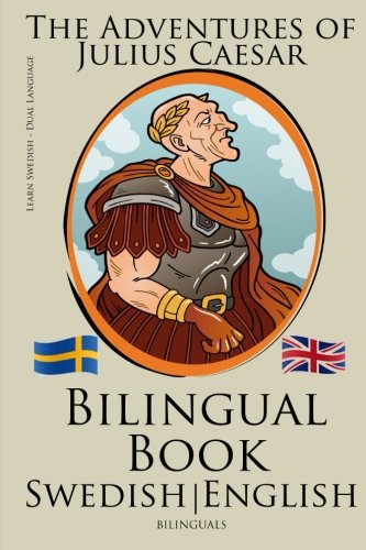 Book's Cover of Learn Swedish  Bilingual Book Swedish  English The Adventures of Julius Caesar
