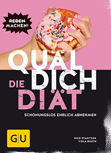 Download Quäl dich – Die Diät: Schonungslos ehrlich abnehmen (GU Diät&Gesundheit) Download Quäl dich – Die Diät: Schonungslos ehrlich abnehmen (GU Diät&Gesundheit)