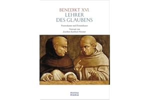Lehrer des Glaubens: Franziskaner und Dominikaner