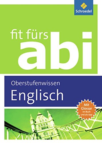 Fit fürs Abi: Englisch Oberstufenwissen