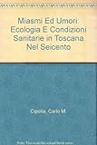 Image de Miasmi ed umori. Ecologia e condizioni sanitarie in Toscana nel Seicento
