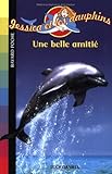 Jessica et les dauphins : Une belle amitié