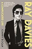 Ray Davies: A Complicated Life Ray Davies: A Complicated Life