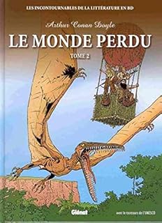 jaquette livre LE MONDE PERDU tome 2 - Arthur Conan doyle - les Incontournables de la litterature en BD