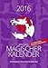 Maggies Magischer Kalender 2016: Astromagische Zeitqualität für jeden Tag! Mit Schwerpunkt: Magische Wildkräuter. by 