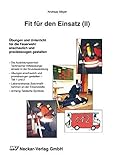 Image de Fit für den Einsatz. Übungen und Unterricht für die Feuerwehr anschaulich und praxisbez