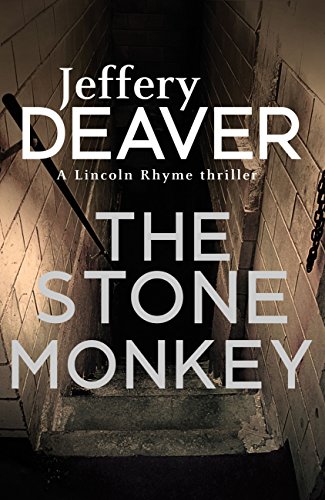 The Stone Monkey: Lincoln Rhyme Book 4 (English Edition) livre