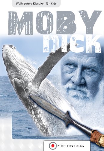 Download <br /><br />Moby Dick: Walbreckers Klassiker für Kids (Klassiker fŸr Kids 4) Download Moby Dick: Walbreckers Klassiker für Kids (Klassiker fŸr Kids 4)