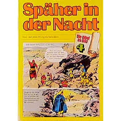 Die Bibel Im Bild, Heft 4: Späher in Der Nacht Die Bibel Im Bild, Heft 4: Späher in Der Nacht