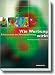 Wie Werbung wirkt. Erkenntnisse des Neuromarketing. by Christian Scheier, Dirk Held