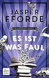 Image de Es ist was faul: Roman (Thursday next 4)