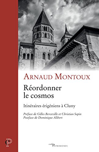 Recherche et téléchargement gratuits de livres E-book Réordonner le cosmos : Itinéraires érigéniens à Cluny MOBI