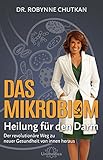 Image de Das Mikrobiom - Heilung für den Darm: Der revolutionäre Weg zu neuer Gesundheit von Innen heraus