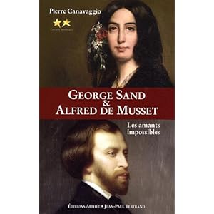 George Sand et Alfred de Musset : Les amants impossibles Livre en Ligne George Sand et Alfred de Musset : Les amants impossibles Livre en Ligne - Telecharger Ebook