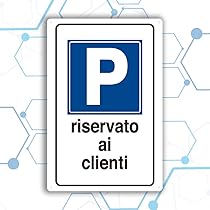 Cartello Parcheggio Riservato Clienti - In Alluminio 25x35 Cm, Antiruggine, 2 Pezzi