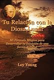 Image de Tu Relación con la Diosa Lunar (Spanish Edition)