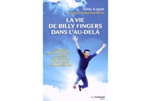 La Vie de Billy Fingers dans l'au-delà - Comment mon "bad boy" de frère m'a prouve l'existence de