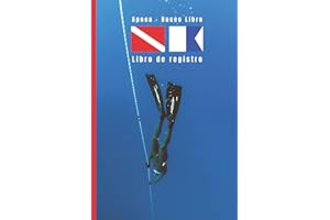 APNEA - BUCEO LIBRE. Libro de registro: Lleva un seguimiento detallado de tus inmersiones: fecha, tiempo transcurrido, profundidad, equipo empleado... | Principiantes o profesionales.