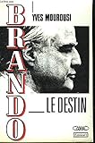 Brando, le destin