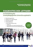 Diagnostischer Leitfaden zur Feststellung des sonderpädagogischen Unterstützungsbedarfs: Beobachtungskriterien/diagnostische ... körperliche und motorische Entwicklung