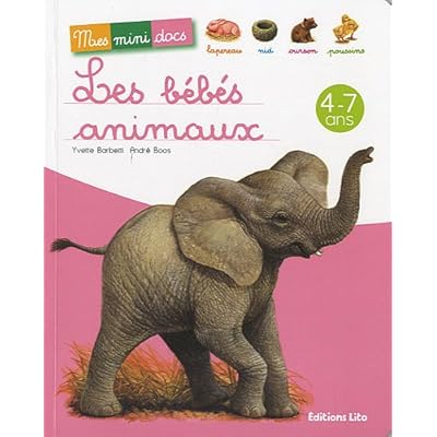 Les bébés animaux - Mes Mini Docs - Dès 4 ans