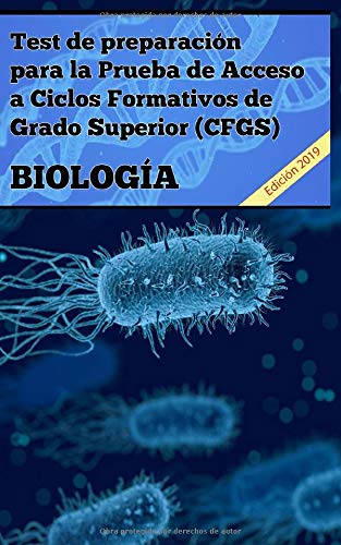 Test de preparación para la prueba de acceso a Ciclos Formativos de Grado Superior : Biología