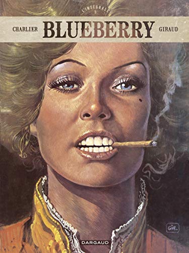 Blueberry - Intégrales - tome 5 - Blueberry - intégrale Blueberry - Intégrales - tome 5 - Blueberry - intégrale