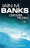 Image de Consider Phlebas: A Culture Novel (Culture series)