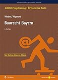 Baurecht Bayern (JURIQ Erfolgstraining) by Tobias Weber, Valentin Köppert
