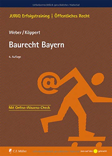 Baurecht Bayern (JURIQ Erfolgstraining)