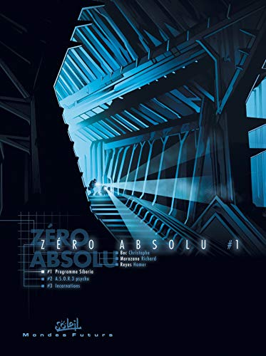Télécharger Zéro absolu, Tome 1 : Programme Siberia Gratuit
